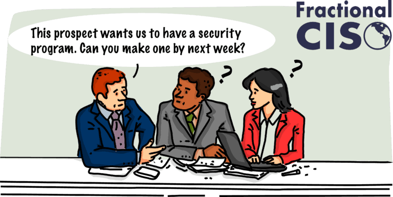 This prospect wants us to have a cybersecurity program. You can make one by next week, right?